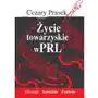 Życie towarzyskie w PRL - Tylko w Legimi możesz przeczytać ten tytuł przez 7 dni za darmo Sklep on-line