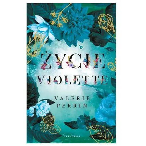 Życie Violette. Wydawnictwo Albatros