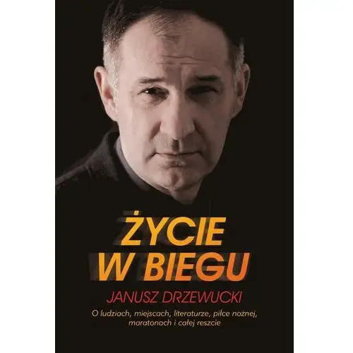 Życie w biegu - Tylko w Legimi możesz przeczytać ten tytuł przez 7 dni za darmo