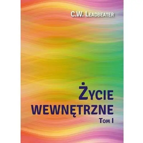 Życie wewnętrzne. Tom 1