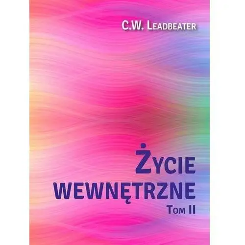 Życie wewnętrzne. Tom 2