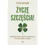 Życzę szczęścia! Paradoksy, dzięki którym zastanowisz się, co w życiu ważne i pożądane Sklep on-line