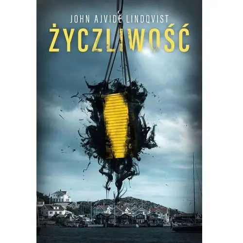 Życzliwość, John Ajvide Lindqvist