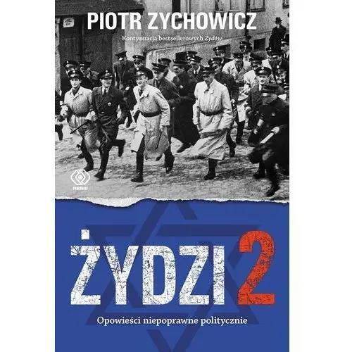 Żydzi 2. Opowieści niepoprawne politycznie