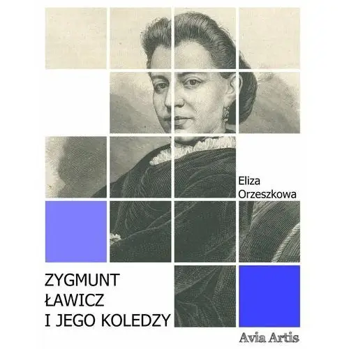 Zygmunt Ławicz i jego koledzy