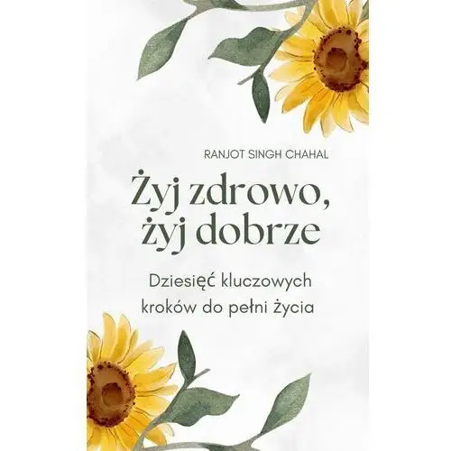 Żyj zdrowo, żyj dobrze