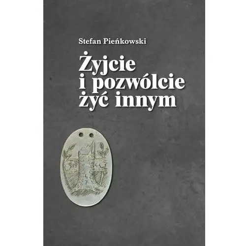 Żyjcie i pozwólcie żyć innym