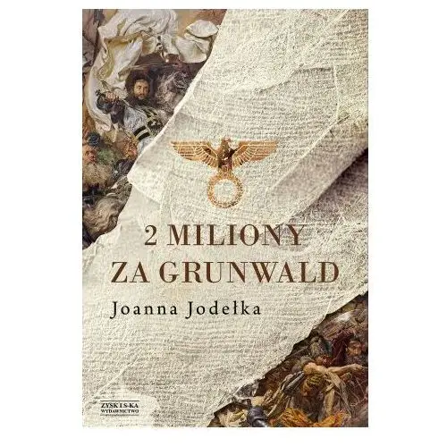 2 miliony za grunwald Zysk i s-ka