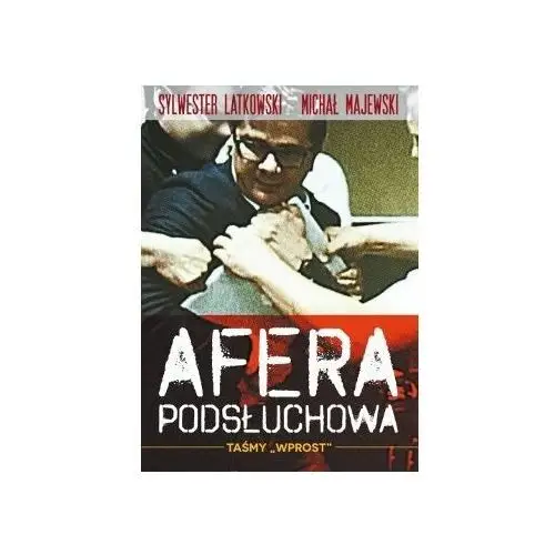 Afera podsłuchowa - Dostępne od: 2014-10-20