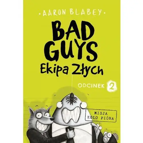 Bad guys. ekipa złych. odcinek 2 Zysk i s-ka