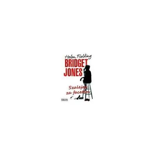 Bridget Jones. Szalejąc za facetem