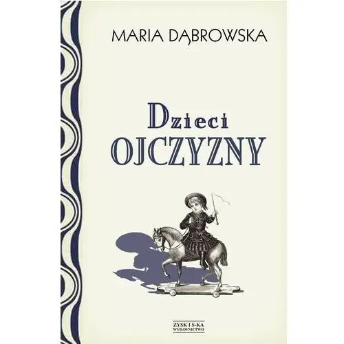 Zysk i s-ka Dzieci ojczyzny dąbrowska maria