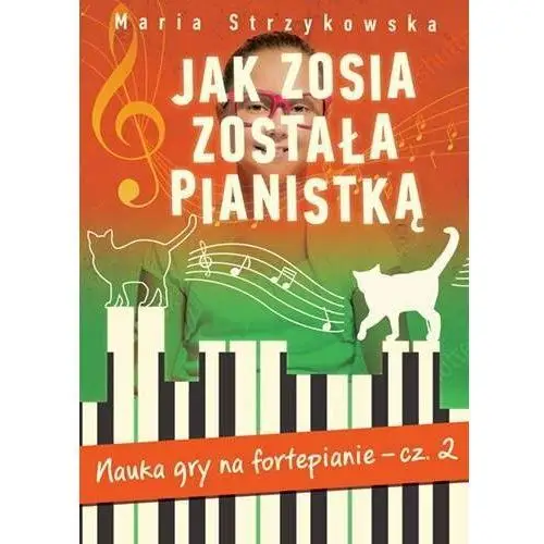 Zysk i s-ka Jak zosia została pianistką