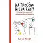 Zysk i s-ka Na trzeźwo nie da rady Sklep on-line