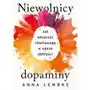 Zysk i s-ka Niewolnicy dopaminy. jak odnaleźć równowagę w epoce obfitości Sklep on-line