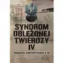 Zysk i s-ka Syndrom oblężonej twierdzy tom iv - praca zbiorowa Sklep on-line