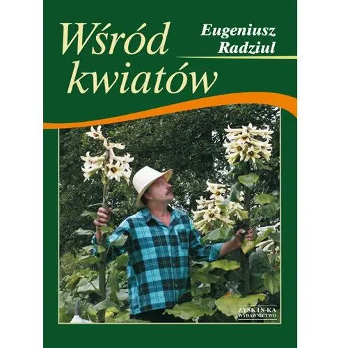 Zysk i s-ka Wśród kwiatów