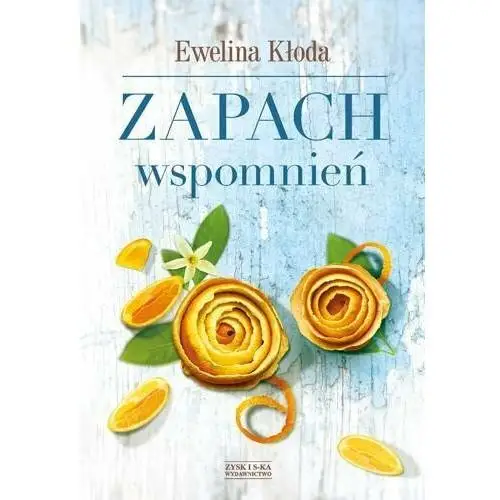 Zapach wspomnień Zysk i s-ka