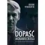 Zysk & s-ka Dopaść morawieckiego. życie doczesne i wieczne kornela buntownika Sklep on-line