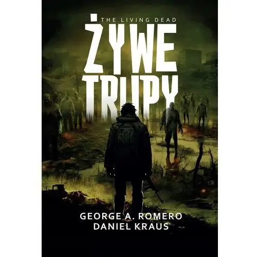 Żywe trupy George A. Romero