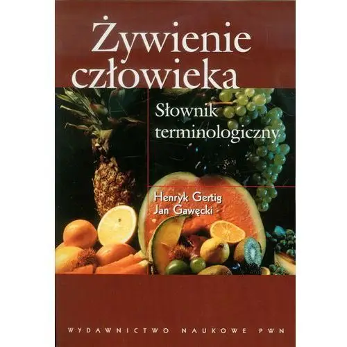 żywienie człowieka słownik terminologiczny