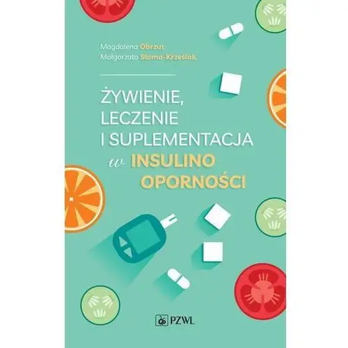 Żywienie, leczenie i suplementacja w insulinooporności (E-book)