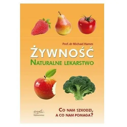 Żywność - naturalne lekarstwo